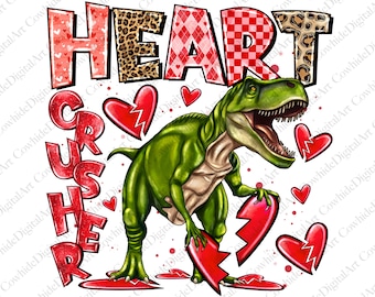 Heart Crusher T-Rex PNG, Valentine Dinosaur Sublimation (Digital Download)