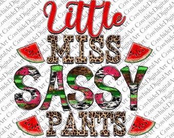 Little Miss Sassy Pants png, Wassermelone Png, Western PNG, Sublimationsdatei Sublimations Designs Downloads, digitaler Download, Leopard, Mädchen Png