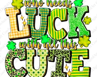 St. Patrick's Day PNG, Irish Luck Sublimation Design (Digital Download)