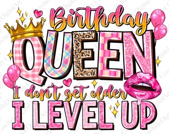 Birthday Queen Level Up PNG, Sublimation Design (Digital Download)