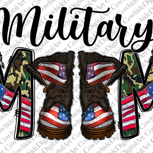Military Mom Png File, Western Png, Camouflage Pattern, Cowhide, Army Boots, Army Hat, Digital Download, Mom Png,Military Sublimation Design