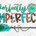 Perfectly Imperfect png, Leopard,Digital Download Png,Cowhide,Sublimation Designs Downloads, Digital Download, Sublimation Graphics,Western 
