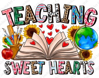 Teaching Sweethearts PNG, Teacher Valentine Sublimation Design (Digital Download)