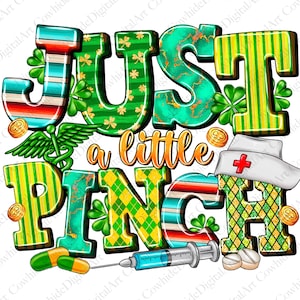 Puede incluir: Un diseño gráfico colorido con el texto "Just a little pinch" en un esquema de colores verde, rojo y azul. El diseño presenta un gorro de enfermera, un símbolo médico, tréboles y píldoras.