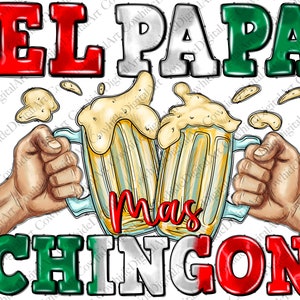 El papa mas chingon png sublimation design download, Mexico png, Mexican flag png, Mexican roses png, sublimate designs download
