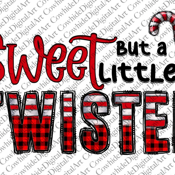 Sweet but a little Twisted png, Christmas PNG, Digital Download, Png, Merry Christmas, Candy Png, Sublimation Designs Downloads, Lumberjack