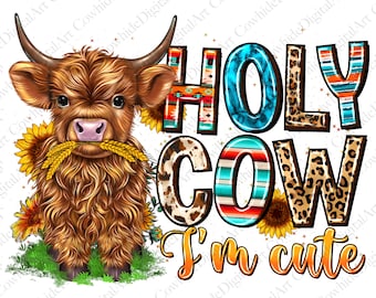 ¡Santo cielo, soy lindo! PNG, diseño de sublimación estilo western (descarga digital)