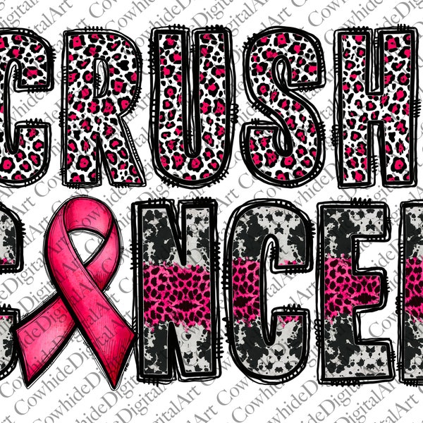 Crush Cancer PNG File,Breast Cancer Png, Cancer Png,Sublimation Designs,Digital Download, Sublimation Designs Downloads, Pink designs