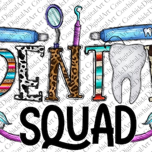 Dental Squad Png, Dental Life PNG File, Dental Png, Nurse Png, Dental Clipart, Tooth,Dental Sublimation,Sublimation Designs,Digital Download