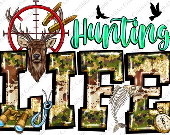 Hunting Life PNG, Camouflage Western Design (Digital Download)