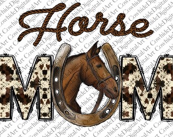 Horse Mom PNG, Cowhide Horseshoe, Sublimation Design (Digital Art)