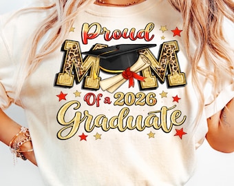 Proud Mom 2026 Graduate PNG, Class of 2026 Sublimation Design (Digital Download)
