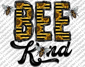 Bee Kind PNG: Sunflower Western Sublimation Design (Digital Download)