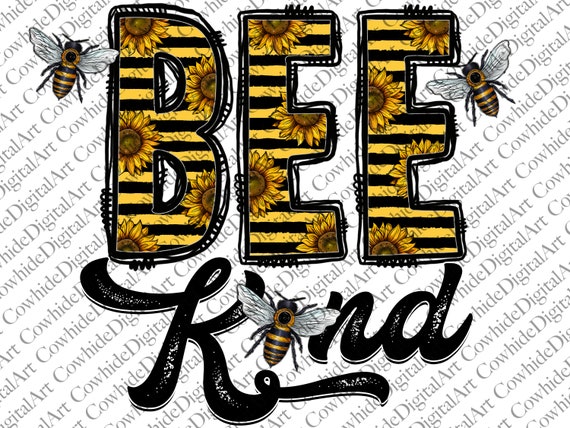 Bee Kind PNG: Sunflower Western Sublimation Design (Digital Download)