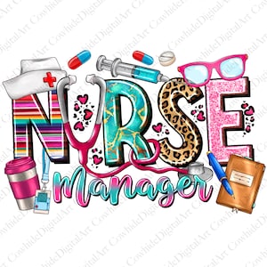Nurse Manager png sublimation design download, Nurse png, Nursing png, Nurse love png, Nurse life png, sublimate designs download