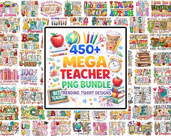 Teacher Mega Bundle: 450+ PNG Sublimation Designs (Digital Download)