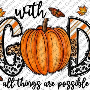 With God all things are possible fall pumpkins download, Pumpkin, Fall, Western, Turquoise, Thankful, Digital Download,Sublimation Design