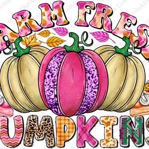 Farm Fresh Pumpkins Png, Fall Sublimation Design Download, pumpkin patch Png, Fall Png, Halloween Png, Pumpkin Png, Thankful PNG
