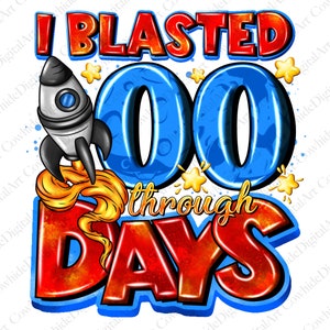 May include: A colorful graphic with the text "I BLASTED 100 DAYS THROUGH" in red and blue. A rocket ship blasts off next to the number 100. Yellow stars are scattered around the text.