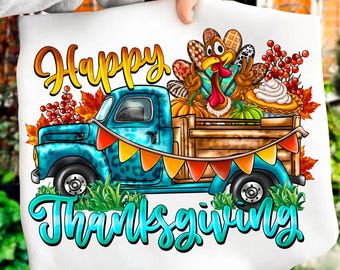 Happy Thanksgiving Turkey Truck PNG: Fall Sublimation (Digital Download)