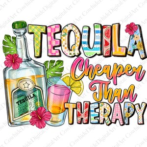 Tequila Günstiger als Therapie png Sublimationsdesign, Sommerzeit png, Cinco de Mayo png, Trinken png, sublimieren Designs herunterladen