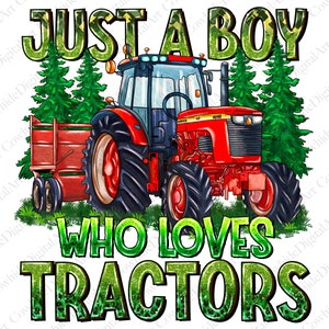 May include: A red tractor with a wagon attached, surrounded by green trees. The text "Just a Boy Who Loves Tractors" is written in green letters with a glittery effect.