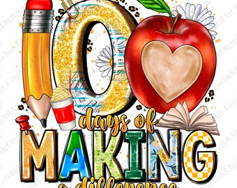 100 Days of School PNG, Teacher Sublimation Design (Digital Download)