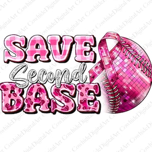 Peut inclure: Graphique à carreaux roses et blancs avec le texte "SAVE SECOND BASE" et un ballon de baseball rose avec un ruban rose. Le ballon de baseball a une couture blanche et un motif à carreaux roses et blancs.