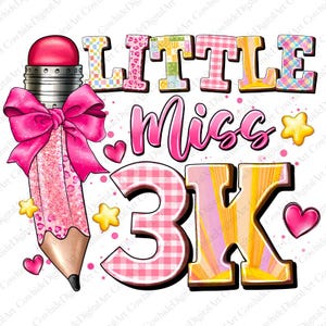 Little Miss 3K png sublimation design download, Little Miss Pre-K png, Miss Pre-K png, Back to School png, sublimate designs download