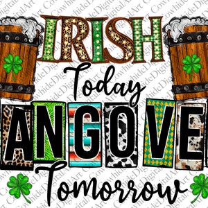 Irish Today Hungover Tomorrow PNG, St Patricks Day PNG, Beer PNG, Lucky png, Shamrock, Western Png, Instant Download, Sublimation Design