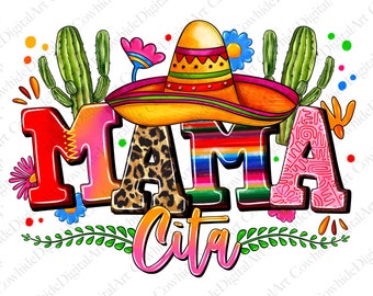 Mama Cita PNG, Mexican Cinco de Mayo Design (Digital Download)