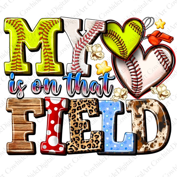 My Heart Is On That Field, Softball Clipart, Transparent PNG file for sublimation, Baseball Mama,Softball Design,Softball Mom,Heart Baseball