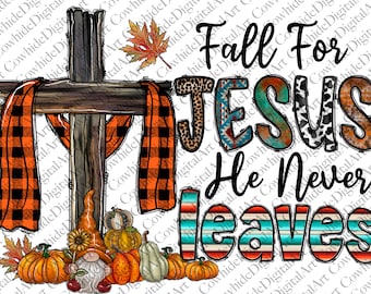 Fall For Jesus PNG: Kors, Solros, Leopard Sublimering (Digital Nedladdning)