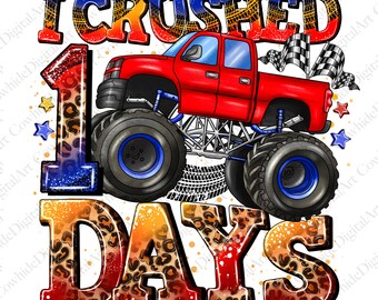I Crushed 100 Days Of School PNG, Monster Truck Sublimation Design (Digital Download)
