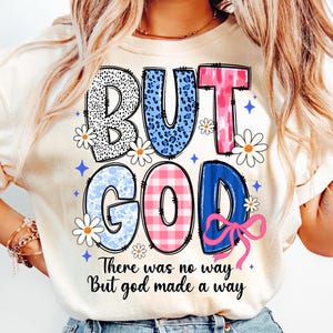 Preppy Floral But God PNG, Christian Png, Glitter Flower, Bible Jesus Design, God png, Vintage Spirit Religious Png, Digital Sublimation Art