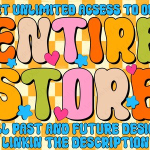以下が含まれることがあります： 「GET UNLIMITED ACCESS TO OUR ENTIRE STORE」という言葉が大きなバブルレターで書かれたカラフルなグラフィック。テキストはオレンジ、ピンク、グリーン、タンで、青い星とピンクのハートが描かれています。背景は黄色と白の市松模様です。