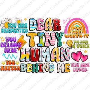 Inspirational Teacher Png: Dear Tiny Human Design (Digital Download)