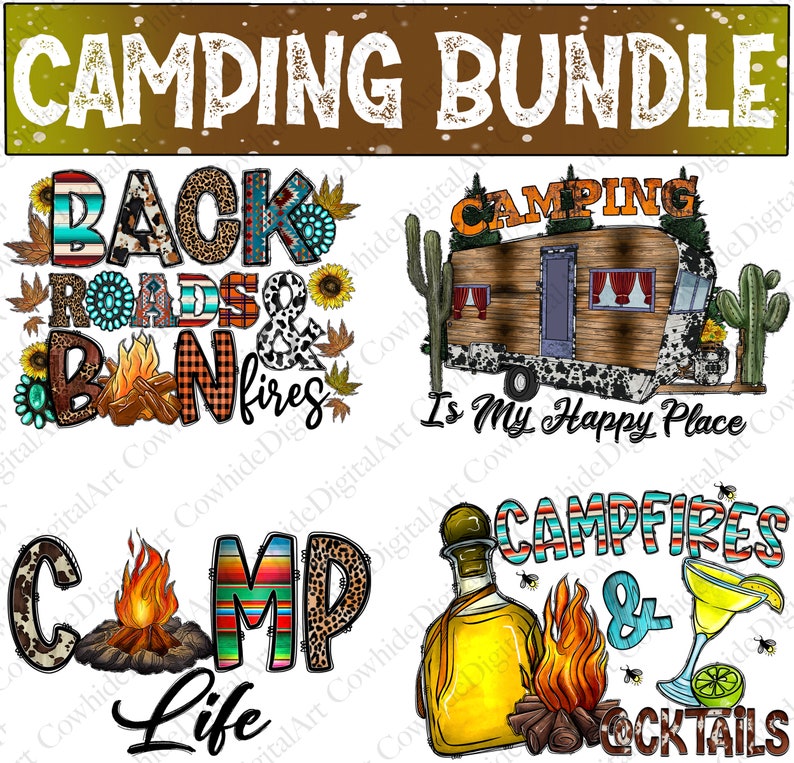 K&ouml;nnte beinhalten: Ein digitales Kunstpaket mit vier Designs zum Thema Camping. Die Designs beinhalten einen Wohnwagen mit dem Text "Camping is my happy place", ein Lagerfeuer mit dem Text "Camp Life", ein Lagerfeuer mit dem Text "Back Roads & Bonfires" und ein Lagerfeuer mit dem Text "Campfires & Cocktails".