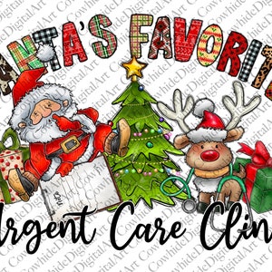 Santa's Favorite Urgent Care Clinic Png, Merry Christmas Png,santa