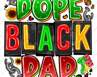 Dope Black Dad PNG, Sublimation Design (Digital Download)
