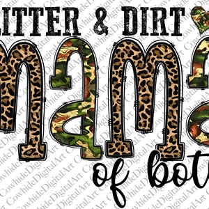 Glitter and Dirt Mom of Both Png Western PNG Camouflage - Etsy