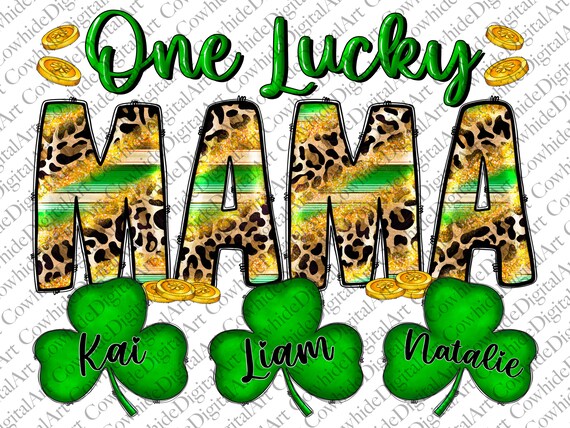 One Lucky Mama St. Patrick’s PNG Sublimation Design Download One Lucky Mama Png Sublimation Design, Saint Patrick's Day Mama Png