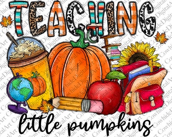 Teaching Little Pumpkins PNG, School Thanksgiving Sublimation Design (Digital Download)