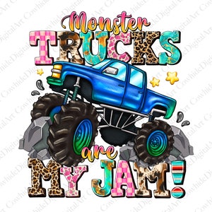 Monster trucks are my jam Png Sublimation Design, Monster Truck Png, Kids Truck Png, monster truck Png, Western Png, Digital Download