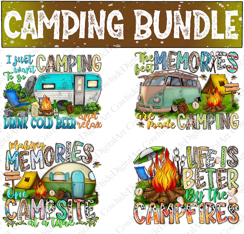 K&ouml;nnte beinhalten: Ein digitales Kunst-Druck-Paket mit vier Designs zum Thema Camping. Die Designs zeigen einen Campingbus, ein Zelt, ein Lagerfeuer und Text, der "Ich m&ouml;chte nur campen gehen und kaltes Bier trinken und entspannen", "Die besten Erinnerungen werden beim Campen gemacht", "Erinnerungen schaffen, ein Campingplatz nach dem anderen", und "Das Leben ist besser am Lagerfeuer" lautet.
