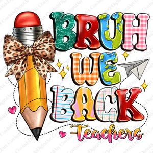 Bruh we back PNG File, Sublimation Designs Download, Digital, back to school Png, School, Daycare, Teacher Png, checkered, girls, pencil