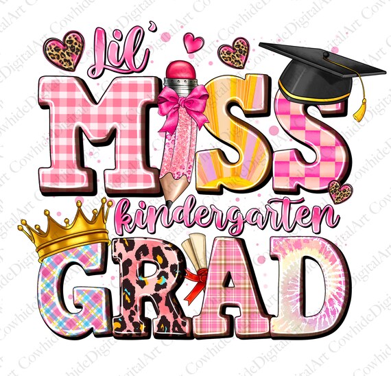 Lil Miss Kindergarten Grad PNG, Sublimation Design (Digital Download)