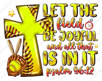 Christian Softball Design, Psalm 84:10 PNG, Sublimation (Digital Download)