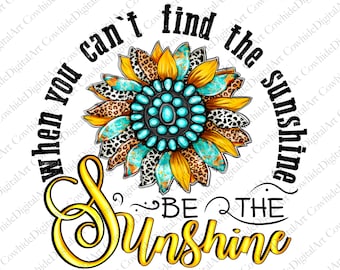 Sunflower Sublimation Design, Positive Quote PNG (Digital Download)