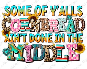 Imagem PNG com citação engraçada sobre pão de milho, design de sublimação com temática do Velho Oeste (download digital)